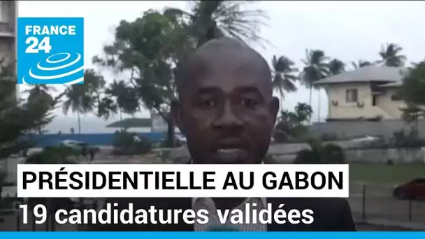 Présidentielle du 26 août au Gabon : 19 candidatures validées • FRANCE 24