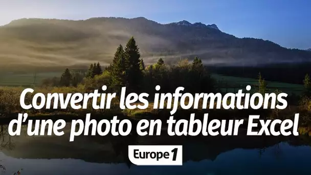 Convertir les informations d'une photo en tableur Excel