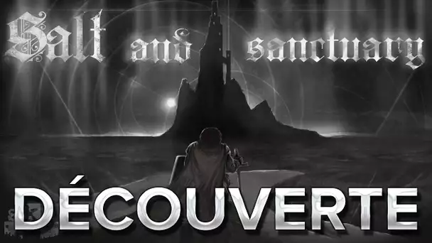 Salt And Sanctuary #1 : Découverte