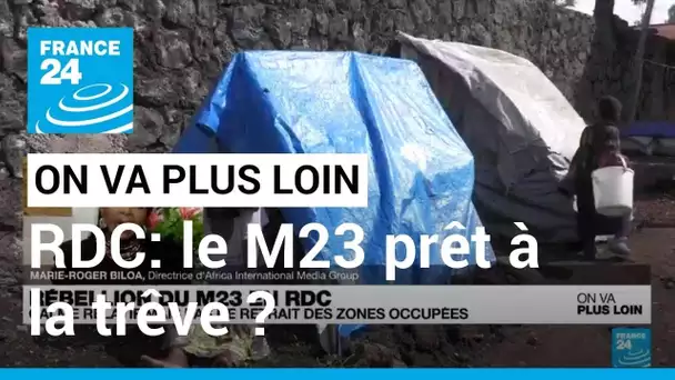 RDC: le M23 prêt à la trêve ? • FRANCE 24