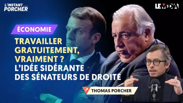 TRAVAILLER GRATUITEMENT, VRAIMENT ? L’IDÉE SIDÉRANTE DES SÉNATEURS DE DROITE