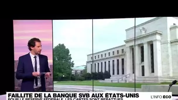 Après la faillite de la banque SVB, le casse-tête de la Fed face à la hausse des taux • FRANCE 24