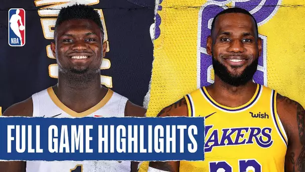 PELICANS at LAKERS | FULL GAME HIGHLIGHTS | February 25, 2020