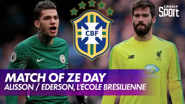 Alisson / Ederson, l'école brésilienne