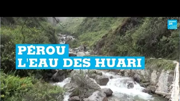 Pérou : l'eau des Huari