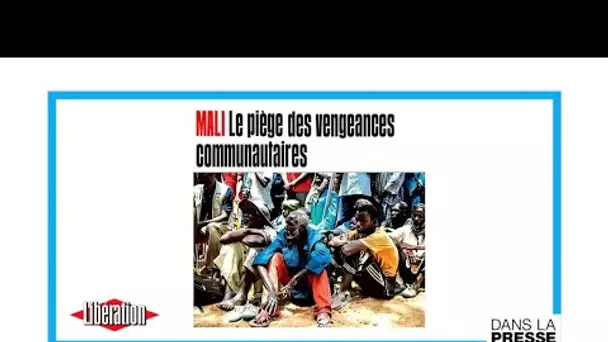 Mali : "Le piège des vengeances communautaires"