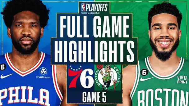 #3 76ERS at #2 CELTICS | FULL GAME 5 HIGHLIGHTS | May 9, 2023