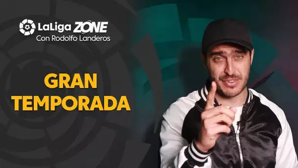 LaLiga Zone con Rodolfo Landeros: ¡Gran temporada!