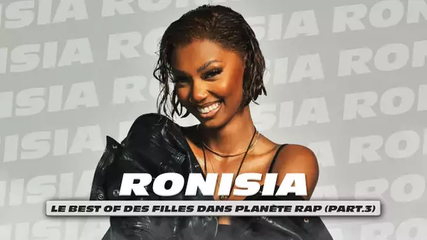 Le best of avec Ronisia, Myra, Merveille.. dans Planète Rap ! Le Long Format (part.3)