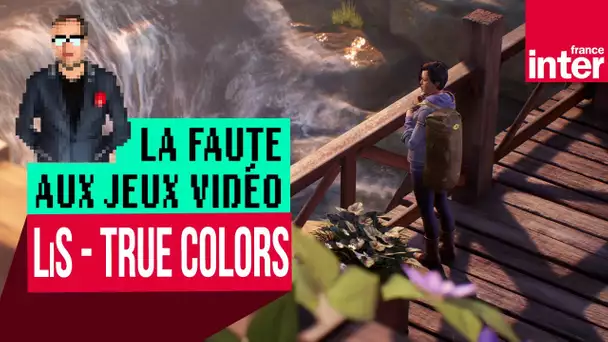 "Life is Strange: True Colors", le jeu qui fait briller ses émotions - #LFAJV