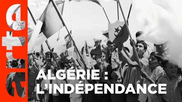 En guerre(s) pour l'Algérie (6/6) | L'indépendance | ARTE