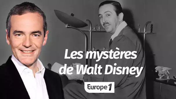 Au cœur de l'Histoire: Les mystères de Walt Disney (Franck Ferrand)