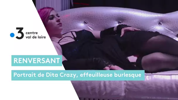 Tours : portrait de Dita Crazy, effeuilleuse burlesque