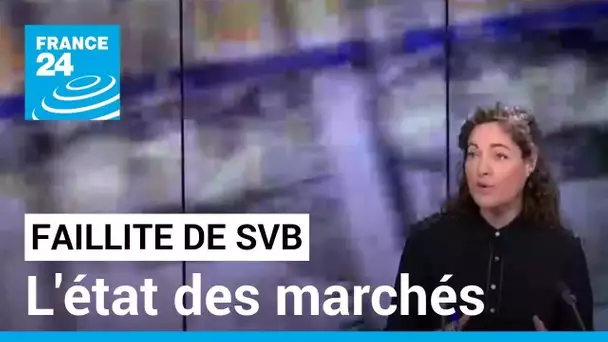 Faillite de la Silicon Valley Bank : l'état des marchés • FRANCE 24