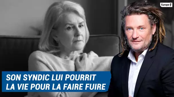 Olivier Delacroix (Libre antenne) - Son syndic lui mène la vie dur pour qu'elle quitte son logement