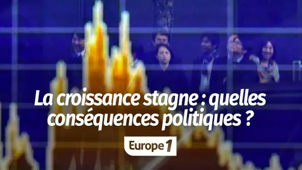 La croissance se tasse : quelles conséquences pour la rentrée du gouvernement ?