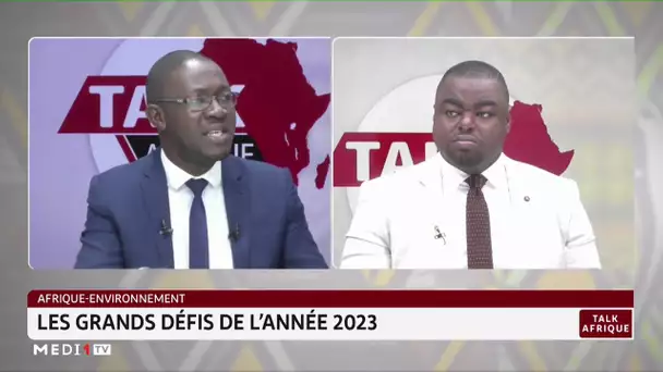 #TalkAfriqueAfrique-environnement: ..  les grands défis de 2023