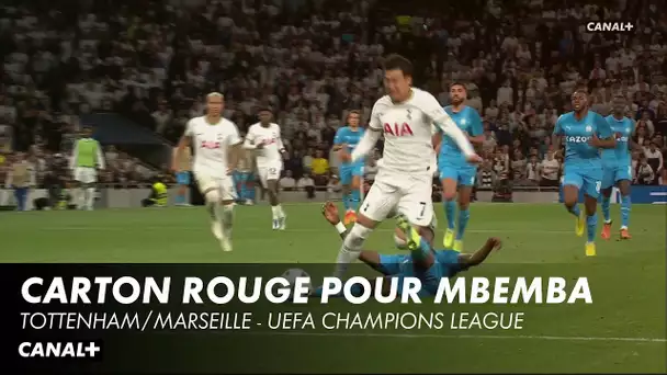 Carton rouge pour Mbemba - Tottenham / OM - Ligue des Champions (1ère journée)