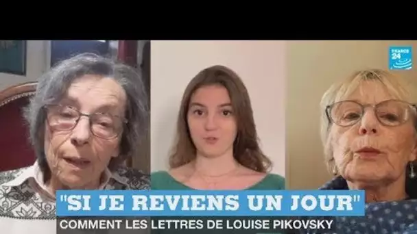 « Si je reviens jour », comment les lettres de Louise Pikovsky ont-elles changé votre vie ?