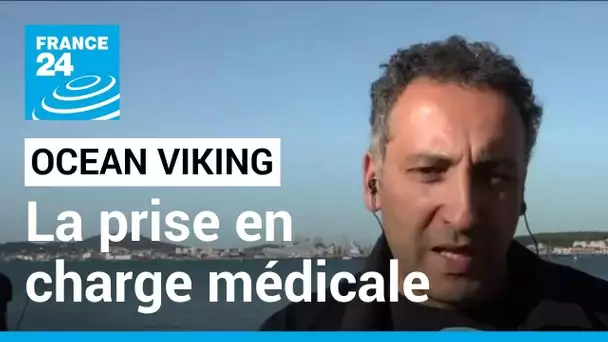 Ocean Viking à Toulon : "la prise en charge sanitaire et médicale" des migrants est une priorité