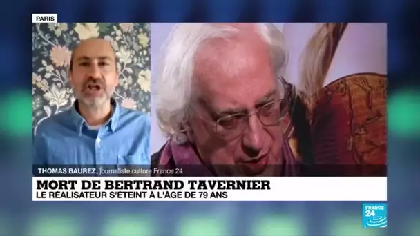 Mort de Bertrand Tavernier : le réalisateur s'est éteint à l'âge de 79 ans