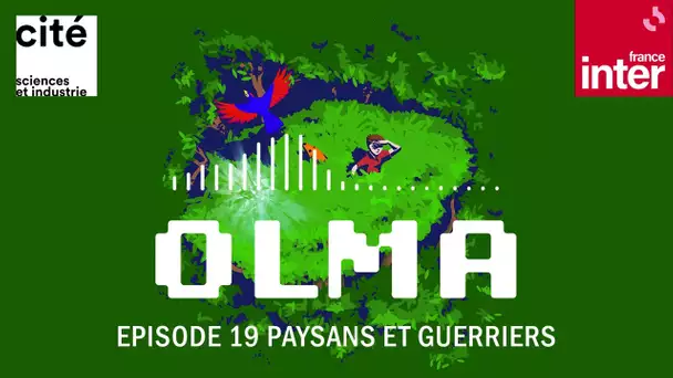 Paysans et guerriers - Olma S2 ép.19