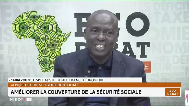 #ÉcoDébat .. Afrique de l'Ouest : améliorer la couverture de la sécurité sociale