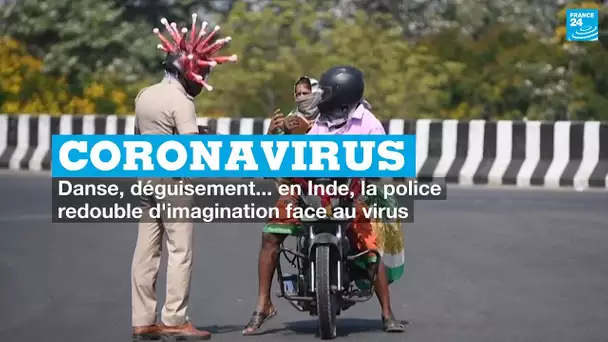 Danse, déguisements… en Inde, la police redouble d’imagination face au coronavirus