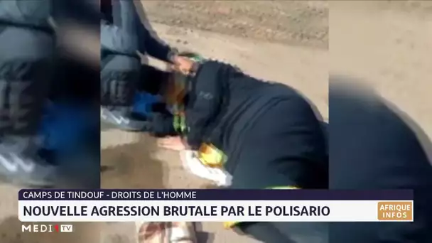 Nouvelle agression brutale par le Polisario