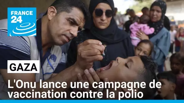 L'Onu lance une campagne de vaccination contre la polio à Gaza • FRANCE 24