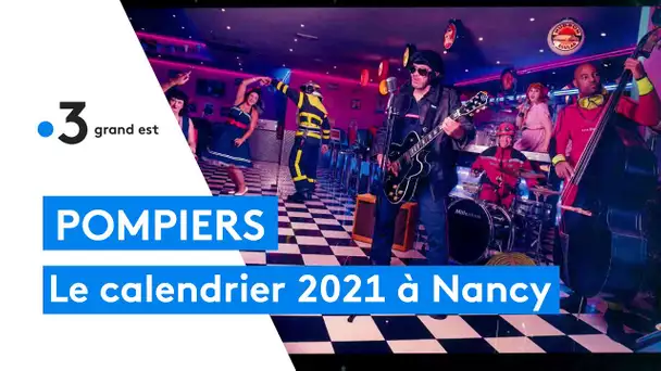 Le calendrier des pompiers de Nancy 2021 est sorti