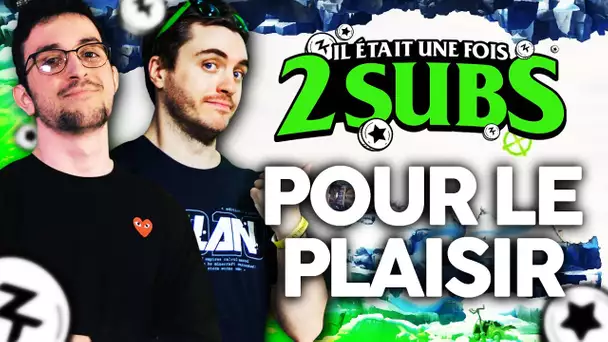 Il était une fois 2 subs #7 : Pour le plaisir (ft. Etoiles)