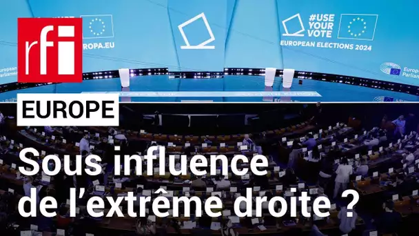 Europe : le parlement sous influence conservatrice de l’extrême droite ? • RFI