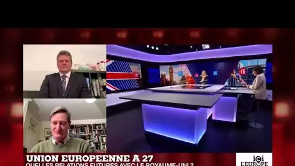 Union européenne à 27 : quelles relations futures avec le Royaume-Uni ? - Partie 1