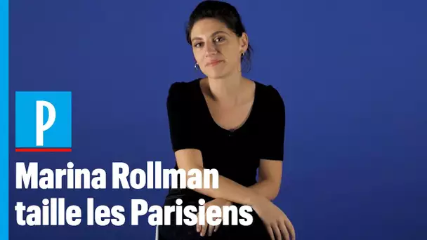 Marina Rollman a une théorie sur le Parisiens : « C'est pas de leur faute si ce sont des... »