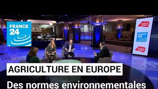 Les agriculteurs européens en colère : la faute à des normes environnementales trop lourdes ?