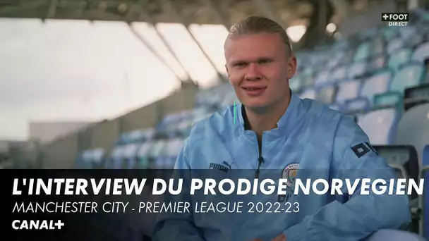 Erling Haaland : "Ma vie est dédiée au football" - Premier League 2022-23