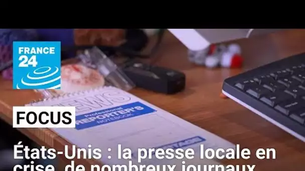 États-Unis : la presse locale en crise, de nombreux journaux disparaissent • FRANCE 24