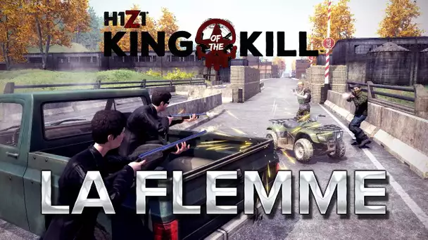 H1Z1 : La flemme