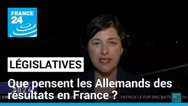 Que pensent les Allemands des résultats des élections législatives en France ? • FRANCE 24