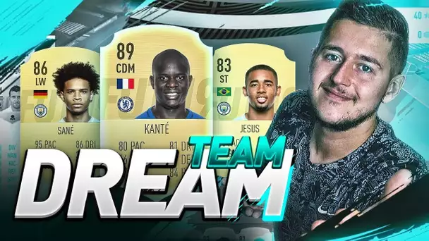 MA PREMIÈRE "GROSSE" ÉQUIPE ! (LA DREAM TEAM #1)