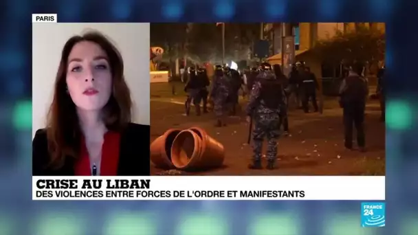 Crise au Liban : des violences entre forces de l'ordre et manifestants