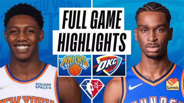 KNICKS at THUNDER | FULL GAME HIGHLIGHTS | December 31, 2021