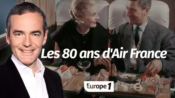 Au coeur de l'Histoire: Les 80 ans d'Air France (Franck Ferrand)