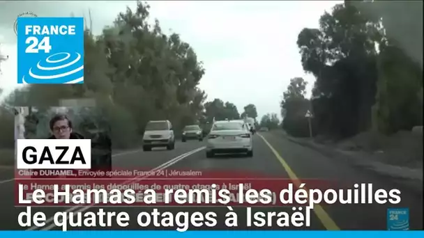 Le Hamas a remis les dépouilles de quatre otages à Israël • FRANCE 24