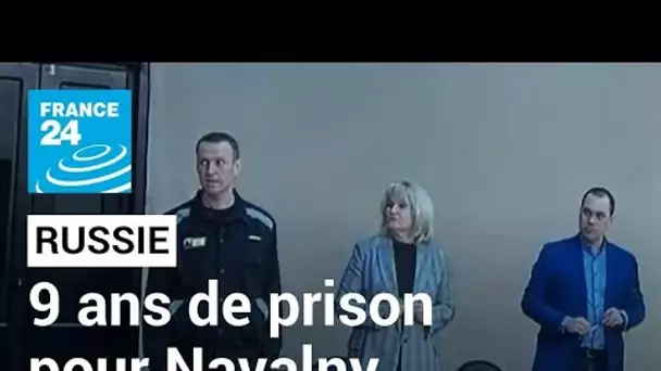 Russie : 9 ans de prison pour l'opposant Alexeï Navalny, jugé coupable d'escroquerie • FRANCE 24