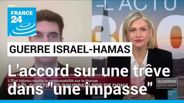 Israël quitte les pourparlers de Doha, accuse le Hamas • FRANCE 24