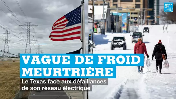 Vague de froid meurtrière aux Etats-Unis : le Texas face aux défaillances de son réseau électrique