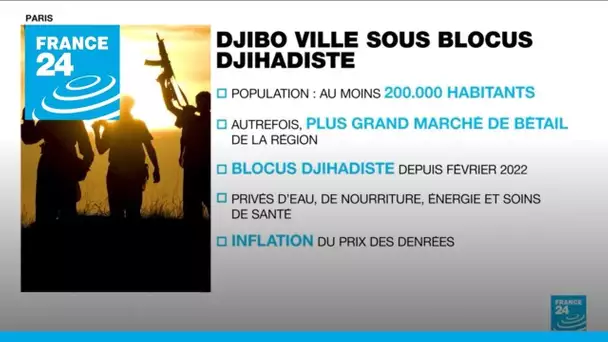 Coup d'État au Burkina Faso : la ville de Djibo vit sous blocus jihadiste • FRANCE 24