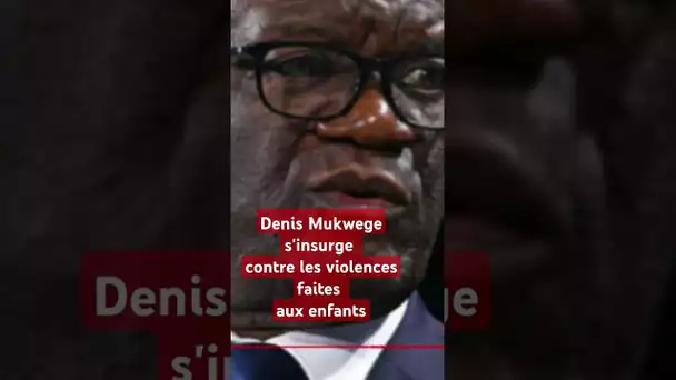 Le Congolais Denis Mukwege dénonce les violences faites aux #enfants #rdc  #rdcongo #droitshumains